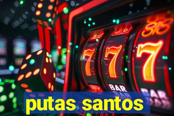 putas santos